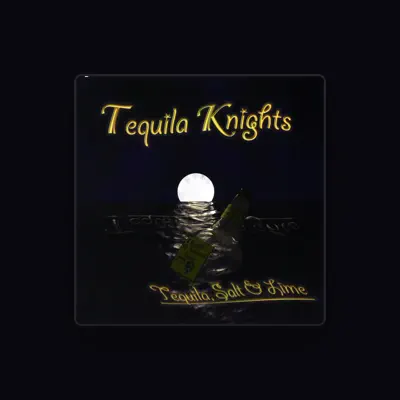 Listen to Tequila Knights, watch music videos, read bio, see tour dates & more!