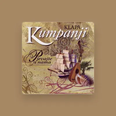 Listen to klapa Kumpanji, watch music videos, read bio, see tour dates & more!