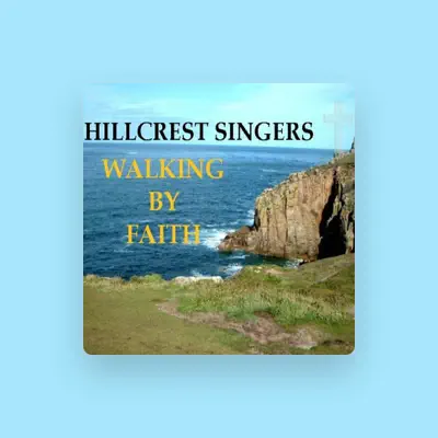 Listen to Hillcrest Singers, watch music videos, read bio, see tour dates & more!