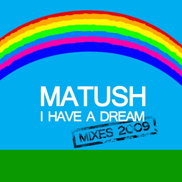 I Have a Dream Mixes 2009 - Single