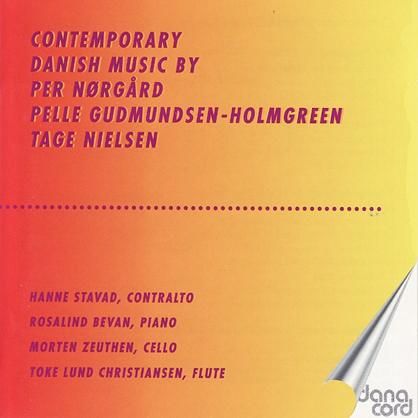 Nørgård / Gudmundsen-Holmgreen / Nielsen: Contemporary Danish Music