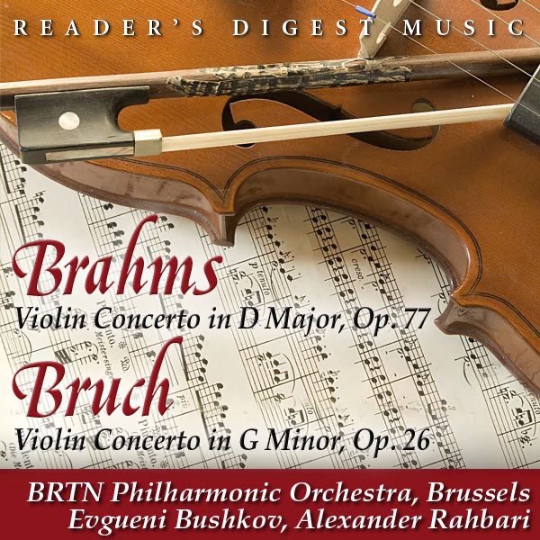 Brahms: Violin Concerto In D Major, Op. 77 - Bruch: Violin Concerto In G Minor, Op. 26