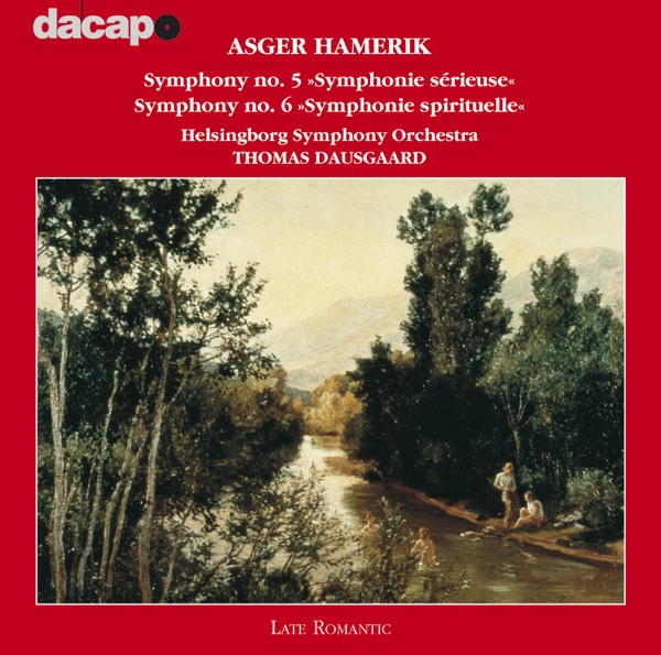 Hamerik, A.: Symphonies Nos. 5 and 6