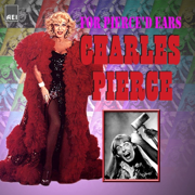 For Pierce'd Ears (Remastered) - Charles Pierce