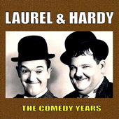 Cover art for The Comedy Years by Laurel & Hardy