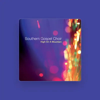 Listen to Southern Gospel Choir, watch music videos, read bio, see tour dates & more!