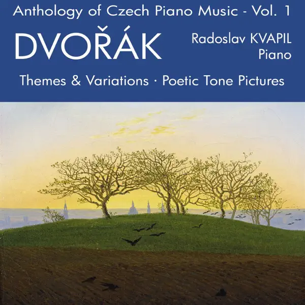 Anthology of Czech Piano Music Vol. 1 - Dvořák by Radoslav Kvapil