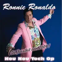 Hou Nou Toch Op — Ronnie Ronaldo