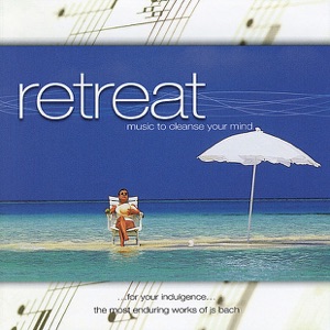 Retreat - Music to Cleanse Your Mind