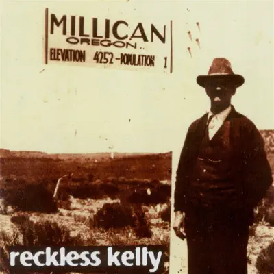 Millican - Reckless Kelly Millican - Reckless Kelly