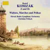 Stream & download Komzak I & II: Waltzes, Marches & Polkas