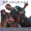 Beargrass - Say What's On Your Mind