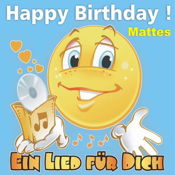 Happy Birthday! Zum Geburtstag: Mattes