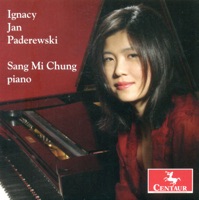 Paderewski, I.J.: Piano Music - Sang Mi Chung