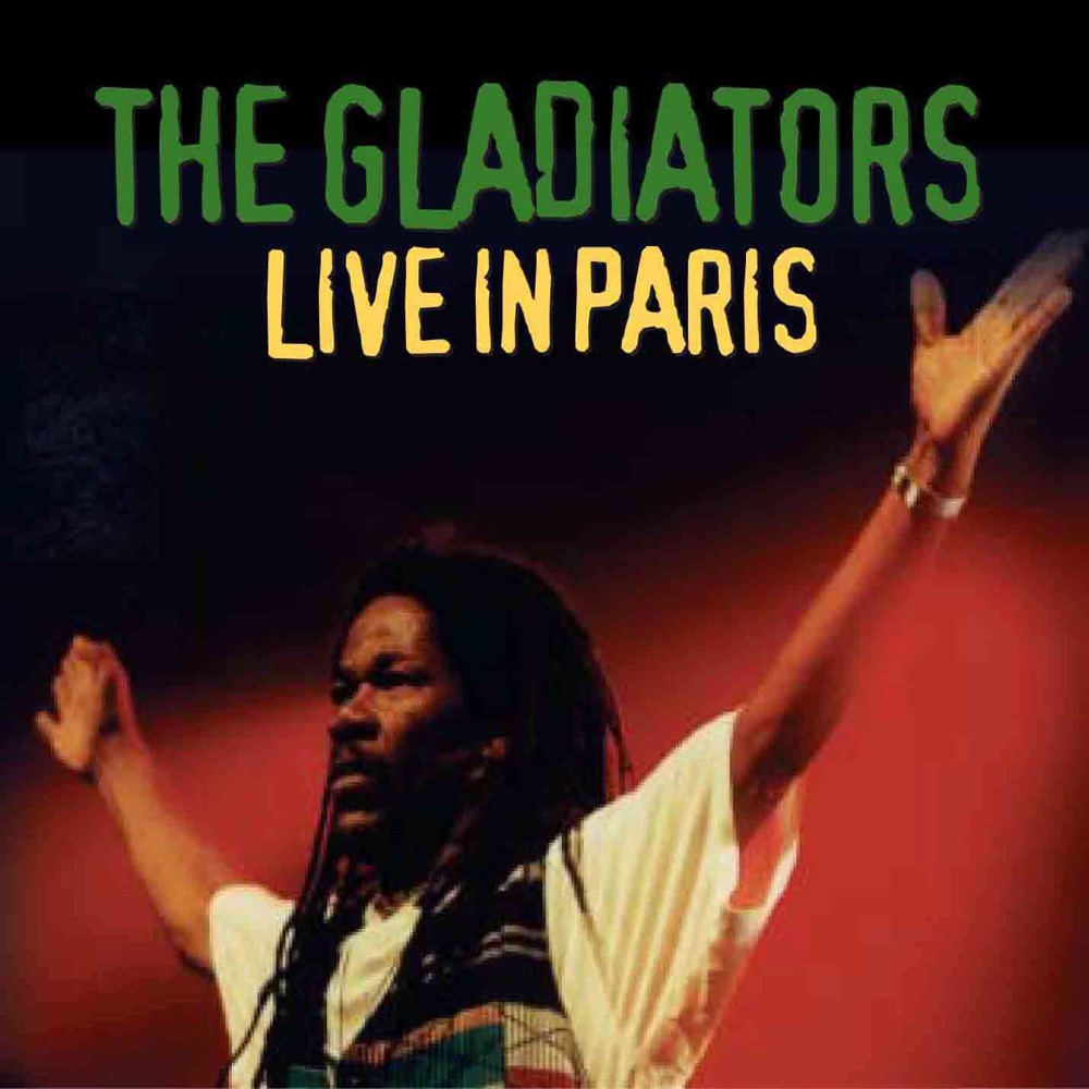 Обложка альбома «Live In Paris» — The Gladiators