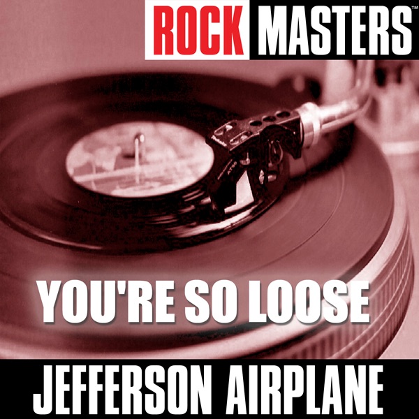 Rock Masters: You're So Loose - EP