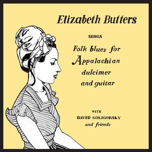Elizabeth Butters Sings Folk Blues for Appalachian Dulcimer and Guitar