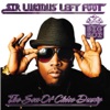 Sir Lucious Left Foot... The Son of Chico Dusty