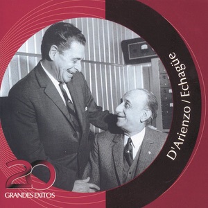 Colección Inolvidables RCA: D'Arienzo/Echagüe - 20 Grandes Exitos
