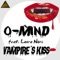 Vampire's Kiss - O-Mind lyrics