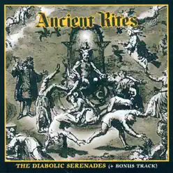 The Diabolic Serenades (Bonus Track Version) - Ancient Rites