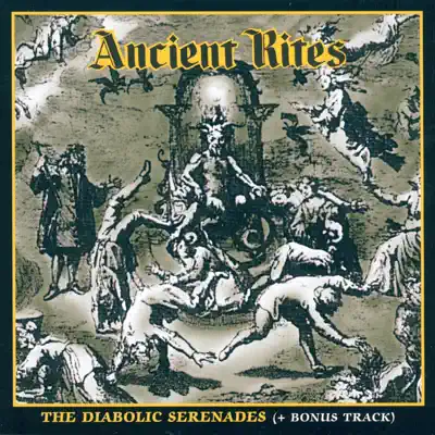 The Diabolic Serenades (Bonus Track Version) - Ancient Rites