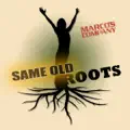 Same Old Roots