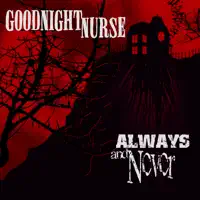 My Only — Goodnight Nurse
