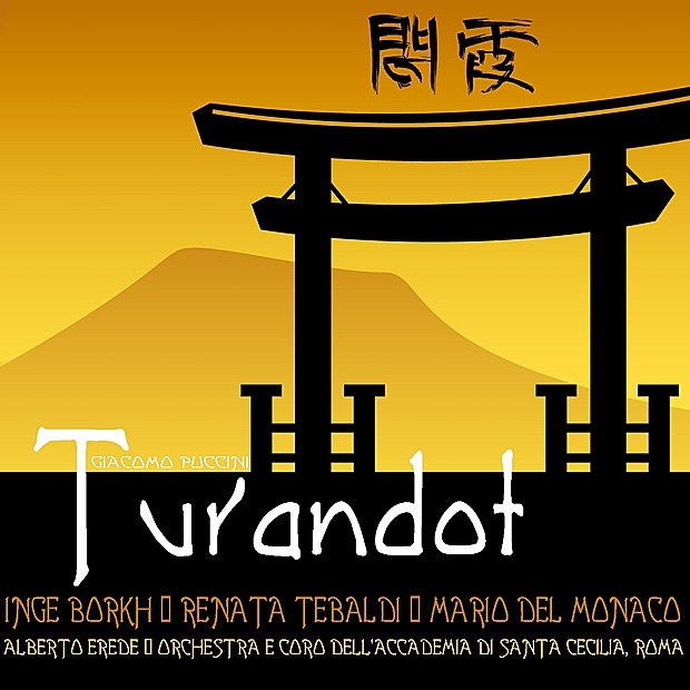 Обложка альбома «Puccini: Turandot» — Orchestra de coro dell'accademia di Santa Cecilla, Roma, Alberto Erede, Inge Borkh, Renata Tebaldi & Mario del Monaco