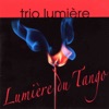 Trio Lumière: Lumière du tango, 2009