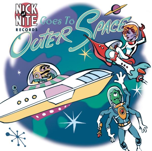 Nick At Nite Goes to Outer Space cover