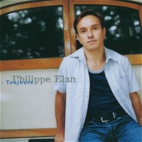 Toujours - Philippe Elan