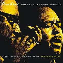 Pawnshop Blues - Brownie McGhee Pawnshop Blues - Brownie McGhee