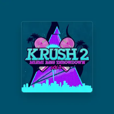 Listen to Krush 2, watch music videos, read bio, see tour dates & more!