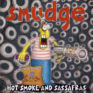 Hot Smoke And Sassafras