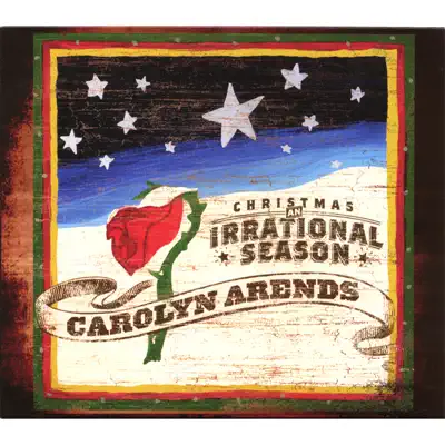 Christmas: an Irrational Season - Carolyn Arends