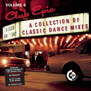 Club Epic: A Collection of Classic Dance Mixes, Vol. 4