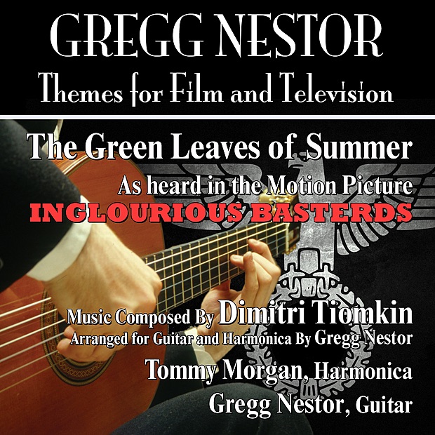 Обложка альбома «"The Green Leaves of Summer" - As Heard In the Motion Picture Inglourious Basterds (Dimitri Tiomkin) - Single» — Gregg Nestor & Tommy Morgan