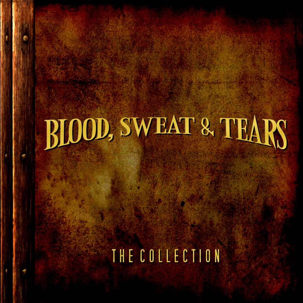 Обложка альбома «The Collection» — Blood, Sweat & Tears