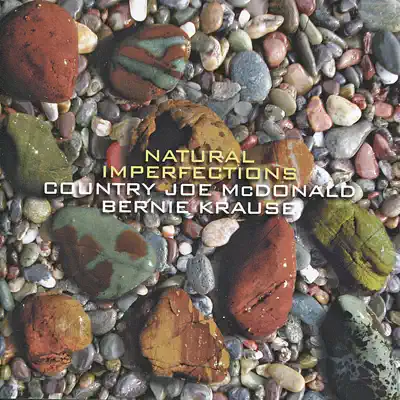 Natural Imperfections - Country Joe McDonald Natural Imperfections - Country Joe McDonald