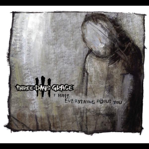I Hate Everything About You - EP - Album by Three Days Grace - Apple Music