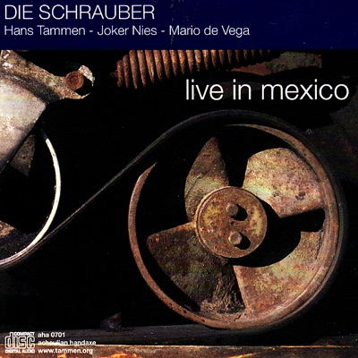 Die Schrauber Live In Mexico (Live)