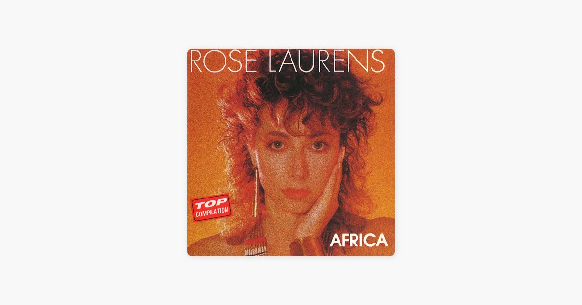 Africa (Version Longue) by Rose Laurens - Song on Apple Music