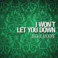I Won't Let You Down
