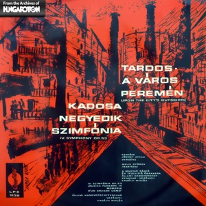 A város peremén - Negyedik szimfónia Op. 53 (Hungaroton Classics)