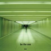 Be the One - Moby