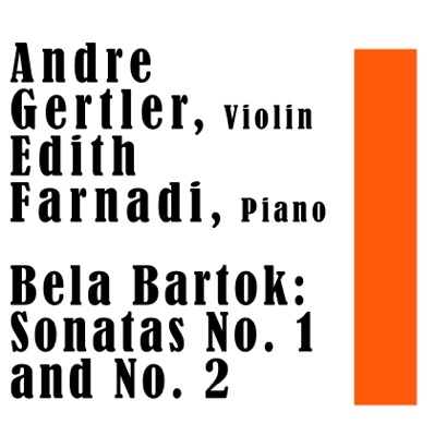 Bela Bartok: Sonatas No. 1 and No. 2
