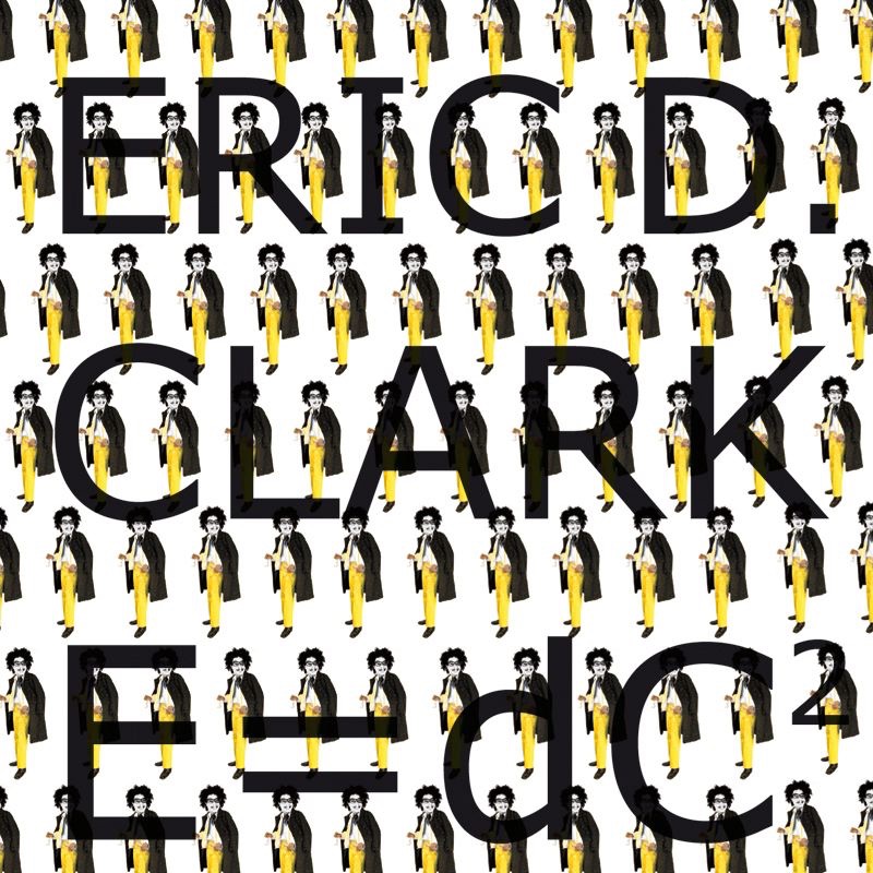 Обложка альбома «E=dC2» — Eric D. Clark