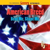 American Breed - Bend Me, Shape Me (Re-Recorded)