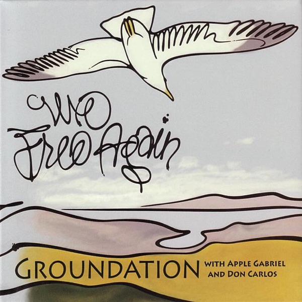 We Free Again (feat. Apple Gabriel & Don Carlos)